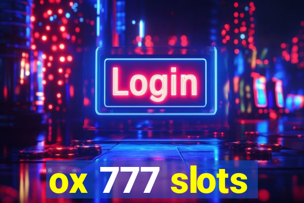 ox 777 slots